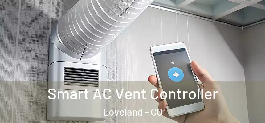 Smart AC Vent Controller Loveland - CO